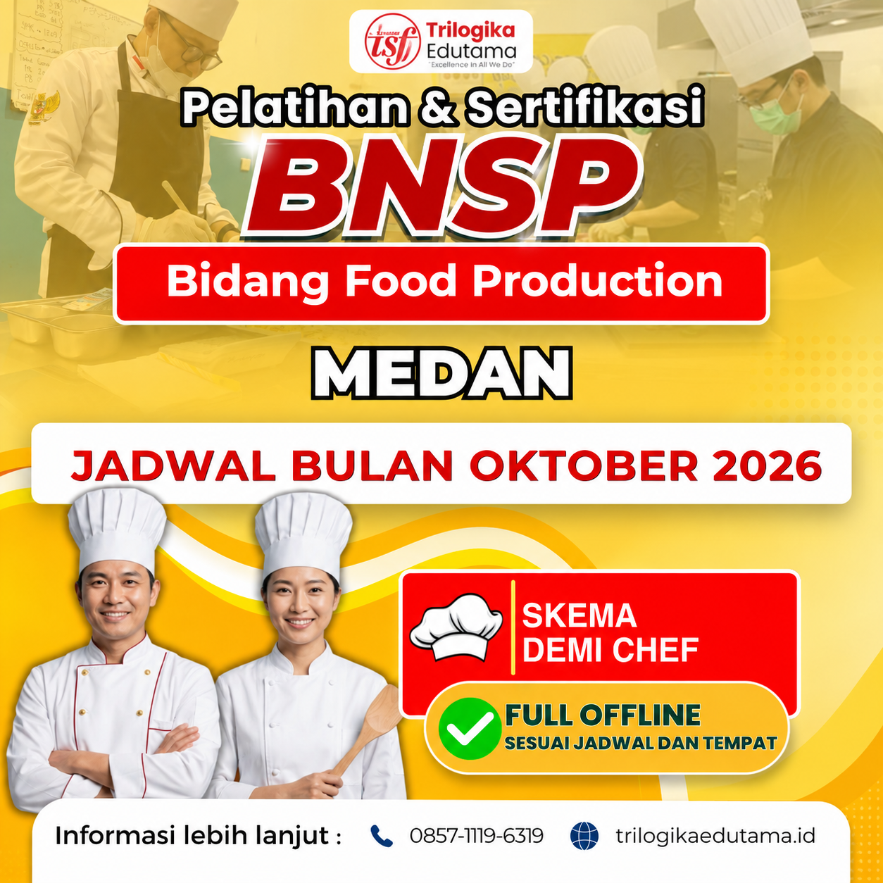 DIKLAT & SERTIFIKASI BNSP - BIDANG FOOD PRODUCTION (SKEMA DEMI CHEF) OFFLINE MEDAN OKTOBER 2026